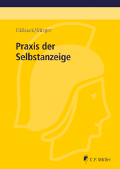 Abbildung: Praxis der Selbstanzeige Abbildung: Praxis der Selbstanzeige