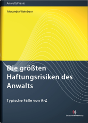 Abbildung: Die größten Haftungsrisiken des Anwalts Abbildung: Die größten Haftungsrisiken des Anwalts