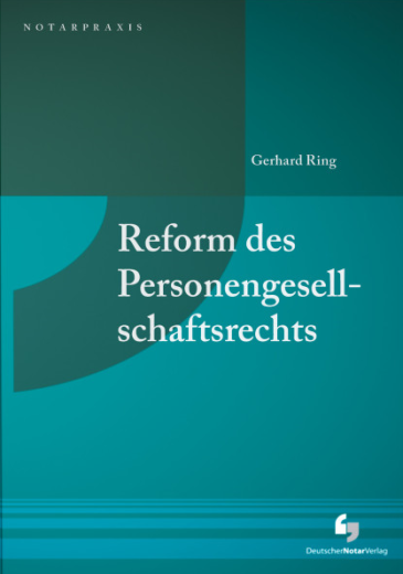  Reform des Personengesellschaftsrechts