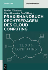 Abbildung: Praxishandbuch Rechtsfragen des Cloud Computing Abbildung: Praxishandbuch Rechtsfragen des Cloud Computing