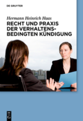 Abbildung: Recht und Praxis der verhaltensbedingten Kündigung Abbildung: Recht und Praxis der verhaltensbedingten Kündigung