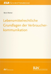 Abbildung: Lebensmittelrechtliche Grundlagen der Verbraucherkommunikation