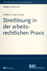 Abbildung: Streitlösung in der arbeitsrechtlichen Praxis Abbildung: Streitlösung in der arbeitsrechtlichen Praxis