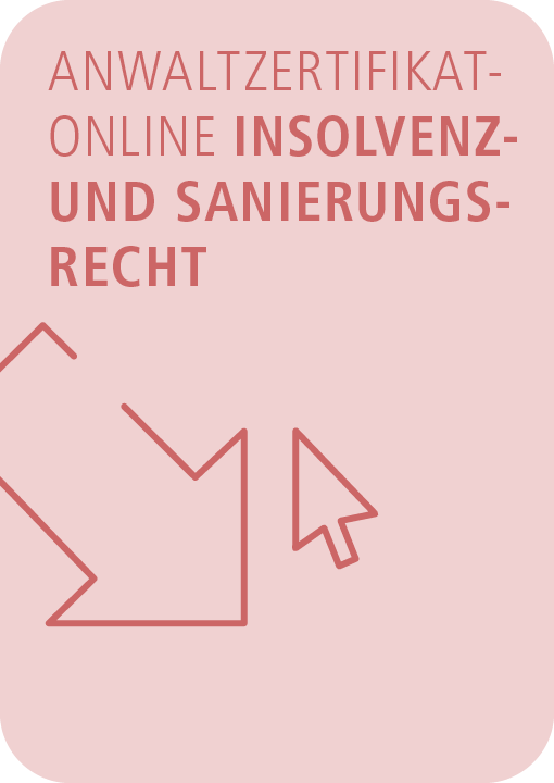AnwaltZertifikatOnline Insolvenz- und Sanierungsrecht