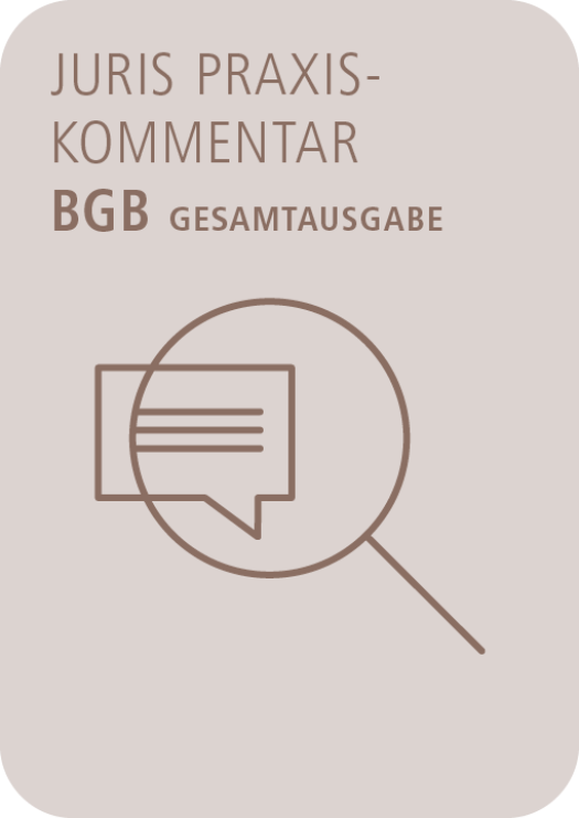  juris PraxisKommentar BGB - Gesamtausgabe - Gesamtausgabe