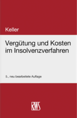 Abbildung: Vergütung und Kosten im Insolvenzverfahren Abbildung: Vergütung und Kosten im Insolvenzverfahren