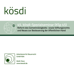 Abbildung: KSp 45 - Reform des Gemeinnützigkeits- sowie Stiftungsrechts und Neues zur Besteuerung der öffentlichen Hand Abbildung: KSp 45 - Reform des Gemeinnützigkeits- sowie Stiftungsrechts und Neues zur Besteuerung der öffentlichen Hand