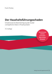 Abbildung: Der Haushaltsführungsschaden Abbildung: Der Haushaltsführungsschaden