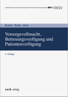 Abbildung: Vorsorgevollmacht, Betreuungsverfügung und Patientenverfügung
