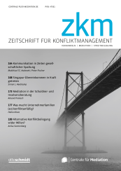 Abbildung: Zeitschrift für Konfliktmanagement (ZKM) Abbildung: Zeitschrift für Konfliktmanagement (ZKM)